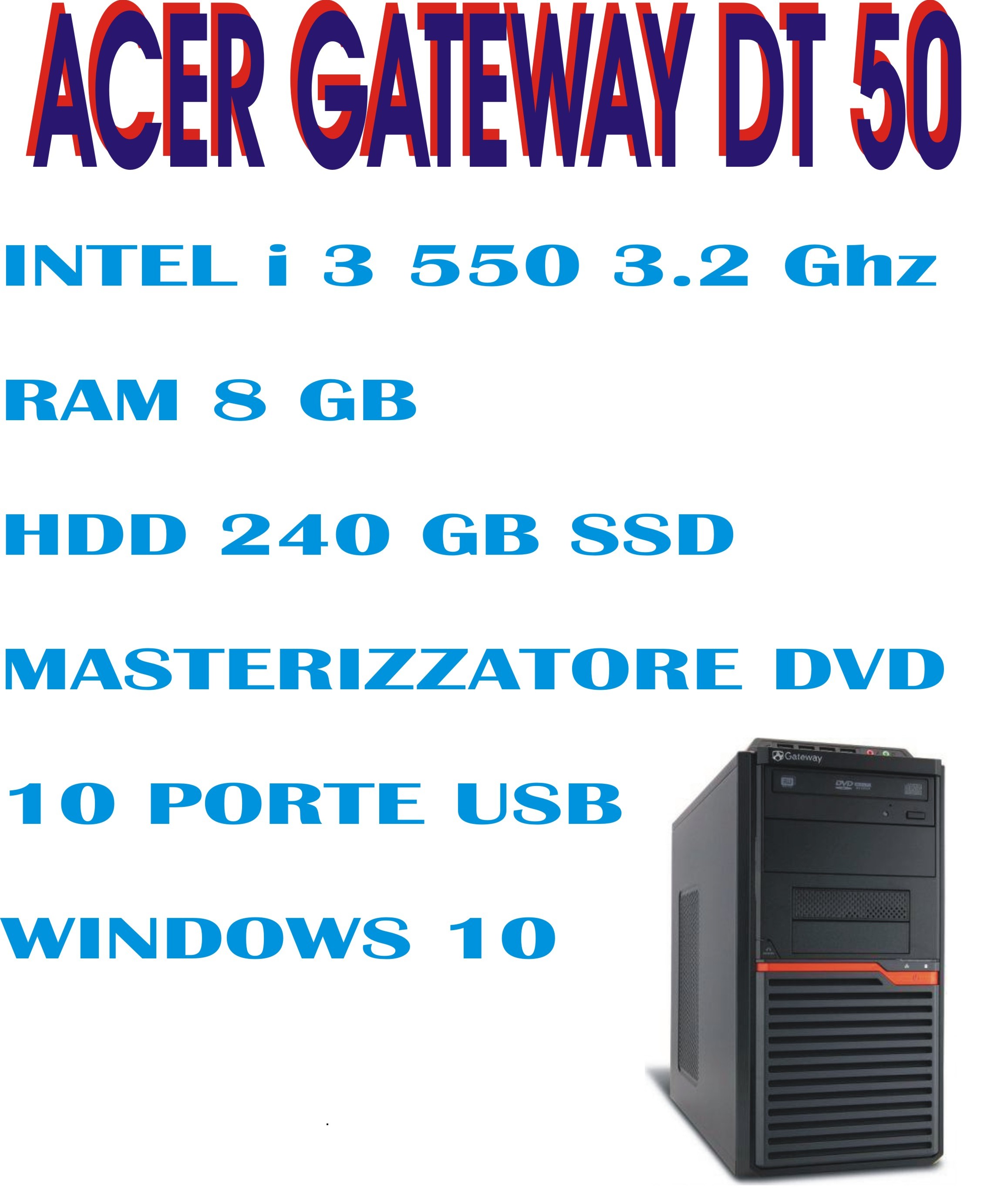 Acer Gateway DT50 con SSD e 8 GB di RAM ricondizionato